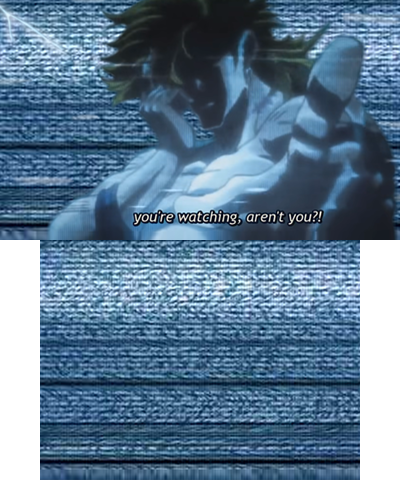 You're watching me, aren't you?!